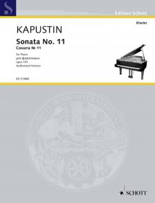 KAPUSTIN - SONATA NO.11 FOR PIANO, OP.101, AUTHORIZED VERSION