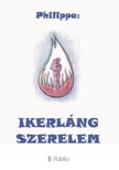 Philippa - Ikerláng - szerelem [eKönyv: epub, mobi]