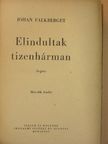 Johan Falkberget - Elindultak tizenhárman [antikvár]