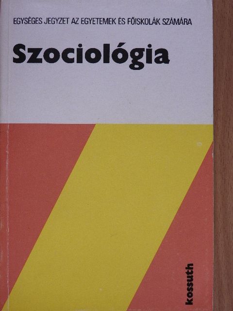 Kulcsár Kálmán - Szociológia  [antikvár]
