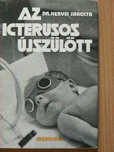 Dr. Hervei Sarolta - Az icterusos újszülött [antikvár]