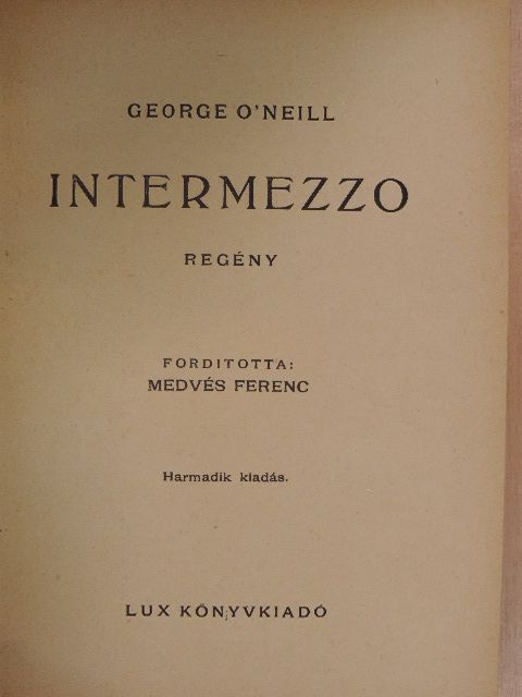 George O'Neill - Intermezzo [antikvár]