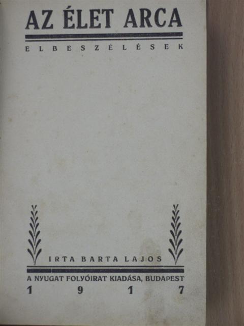 Barta Lajos - Az élet arca [antikvár]