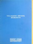 Dr. Bölcs Ágnes - Vállalkozó orvosok kézikönyve [antikvár]