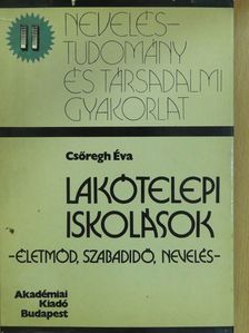 Csőregh Éva - Lakótelepi iskolások (dedikált példány) [antikvár]