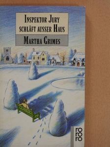 Martha Grimes - Inspektor Jury schläft ausser Haus [antikvár]