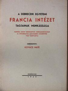 A Debreceni Egyetemi Francia Intézet tagjainak munkássága [antikvár]