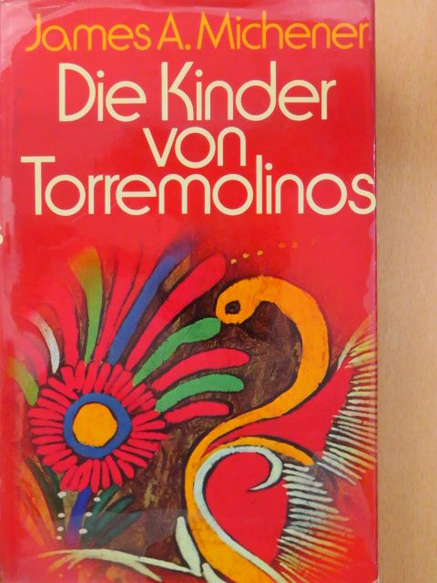 James A. Michener - Die Kinder von Torremolinos [antikvár]