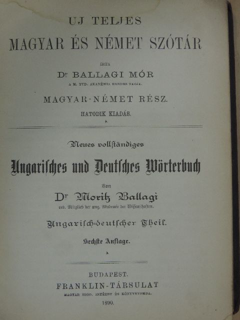 Dr. Ballagi Mór - Uj teljes magyar és német szótár (gótbetűs) [antikvár]