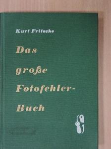 Kurt Fritsche - Das große Fotofehler-Buch [antikvár]
