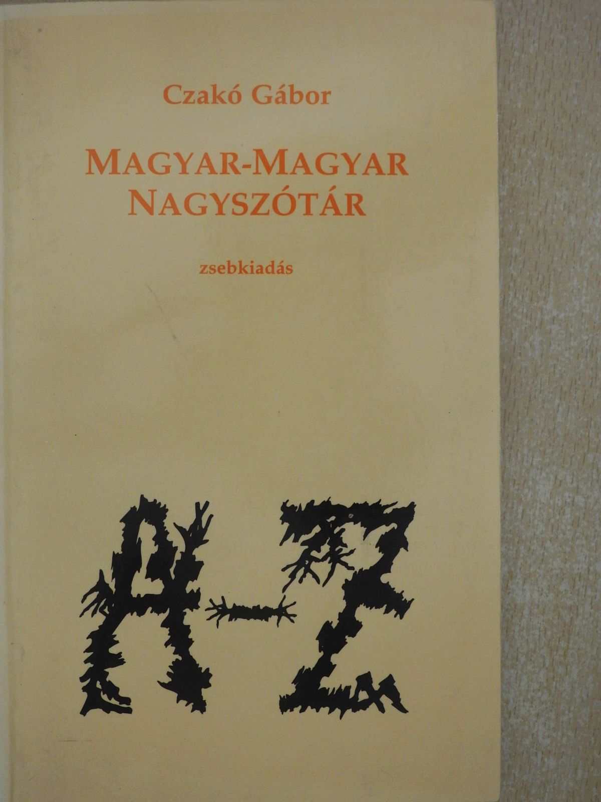 Czakó Gábor - Magyar-magyar nagyszótár (dedikált példány) [antikvár]