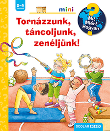 Constanza Droop - Tornázzunk, táncoljunk, zenéljünk! &#8211; Mit? Miért? Hogyan? mini