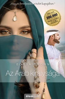 Borsa Brown - Az Arab királysága [eKönyv: epub, mobi]
