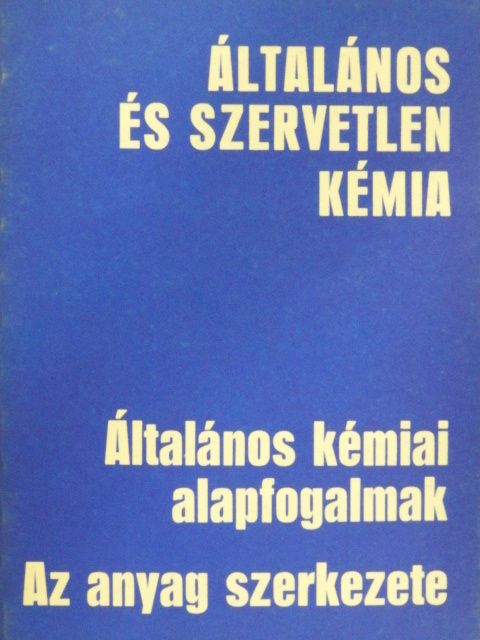 Dr. Győrbiró Károly - Általános kémiai alapfogalmak [antikvár]
