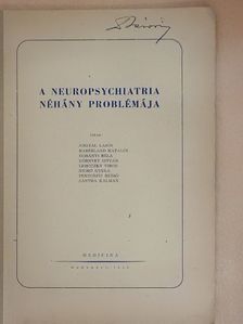 Angyal János - A neuropsychiatria néhány problémája [antikvár]