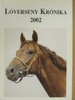 Lóverseny krónika 2002 [antikvár]