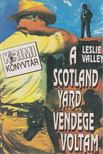 Valley, Leslie - A Scotland Yard vendége voltam [antikvár]