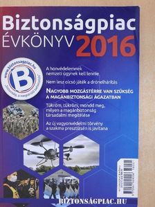 Balogh Gábor - Biztonságpiac évkönyv 2016 [antikvár]