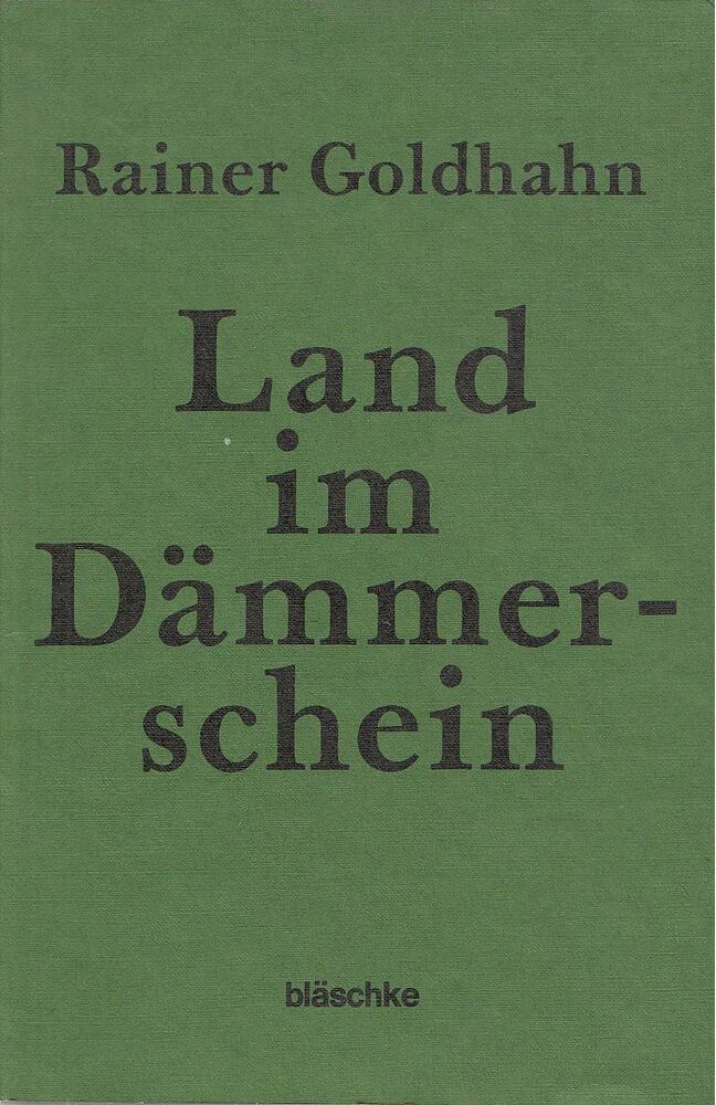 Goldhahn, Rainer - Land im Dämmerschein [antikvár]