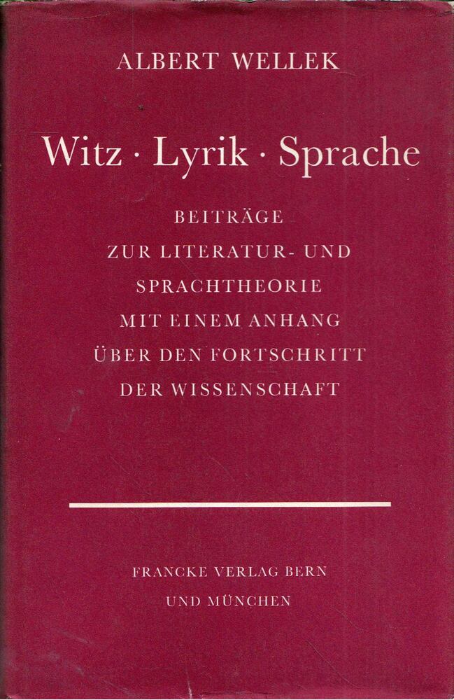 Albert Wellek - Witz, Lyrik, Sprache [antikvár]