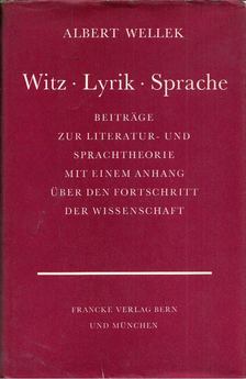 Albert Wellek - Witz, Lyrik, Sprache [antikvár]
