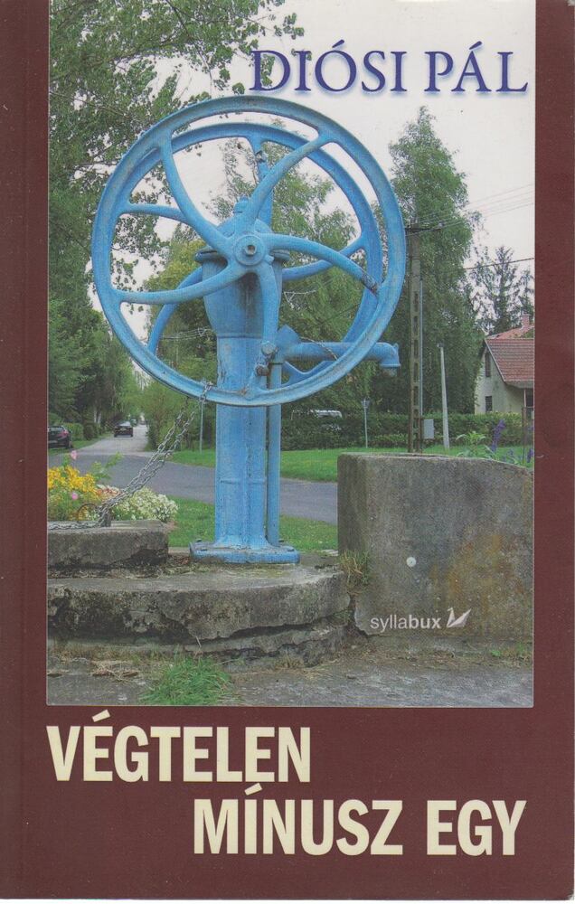 DIÓSI PÁL - Végtelen mínusz egy [antikvár]