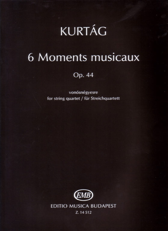 KURTÁG GYÖRGY - 6 MOMENTS MUSICAUX OP.44 VONÓSNÉGYESRE