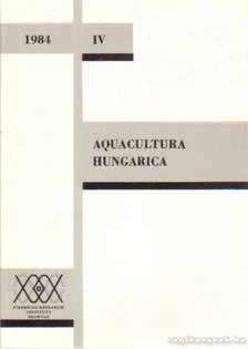 Több író - Aquacultura Hungarica 1984. IV. [antikvár]