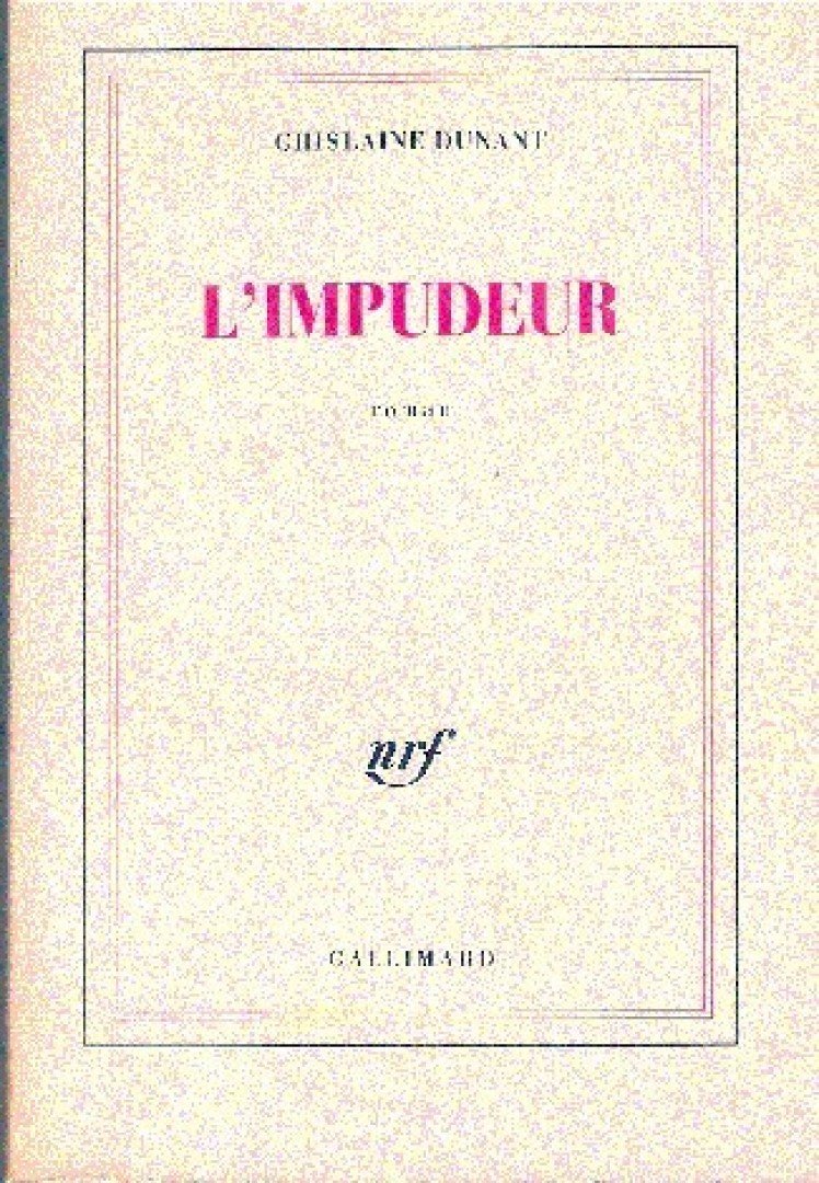 DUNANT, GHISLAINE - L´impudeur [antikvár]