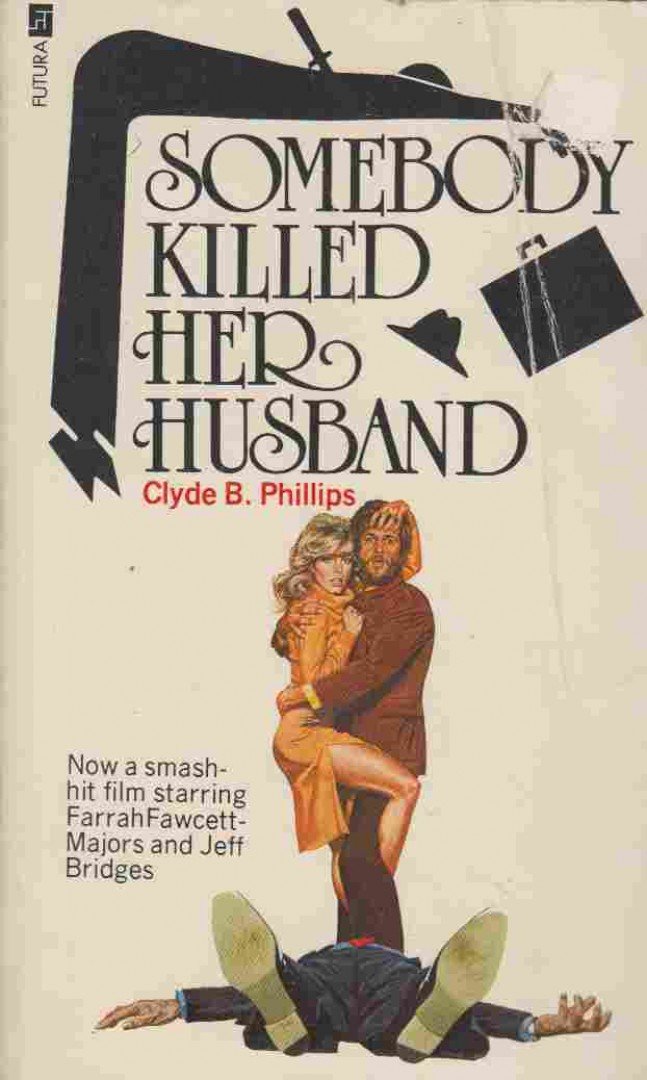 Clyde B. Phillips - Somebody Killed Her Husband [antikvár]