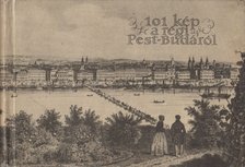 Rexa Dezső - 101 kép a régi Pest-Budáról [antikvár]