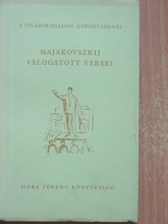 Majakovszkij - Majakovszkij válogatott versei [antikvár]