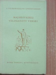 Majakovszkij - Majakovszkij válogatott versei [antikvár]