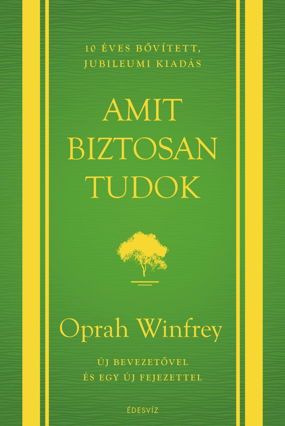 Oprah Winfrey - Amit biztosan tudok - 10 éves jubileumi kiadás [eKönyv: epub, mobi]