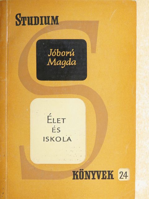Jóború Magda - Élet és iskola [antikvár]