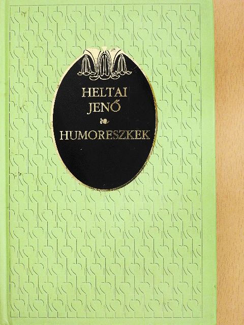 Heltai Jenő - Humoreszkek II. [antikvár]