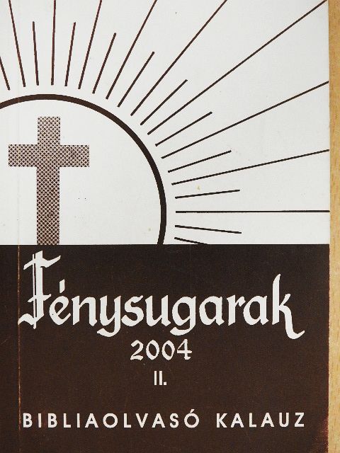Fénysugarak 2004. II. [antikvár]