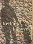 Medveczky Balázs - Kettőnk könyve [antikvár]