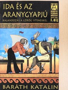 Baráth Katalin - Ida és az aranygyapjú [antikvár]