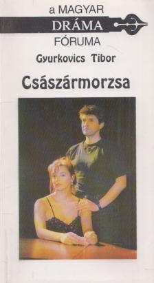 Gyurkovics Tibor - Császármorzsa [antikvár]