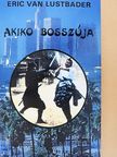 Eric van Lustbader - Akiko bosszúja [antikvár]