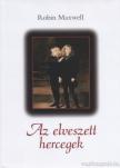 Robin Maxwell - Az elveszett hercegek [antikvár]