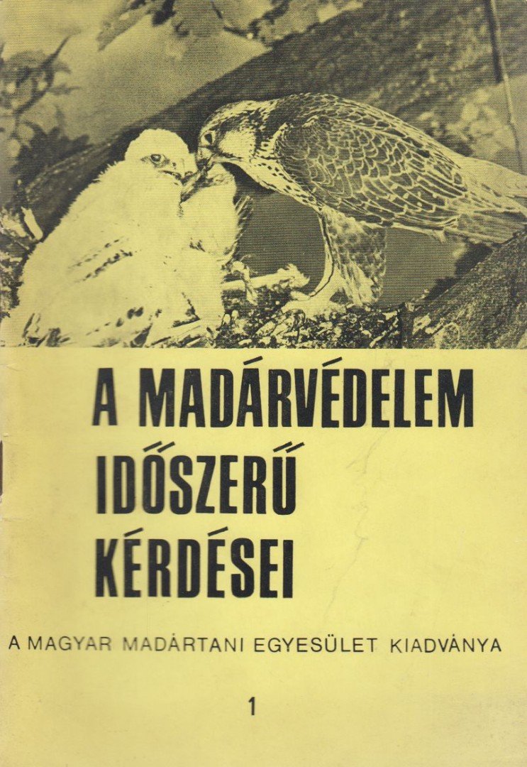 A madárvédelem időszerű kérdései [antikvár]