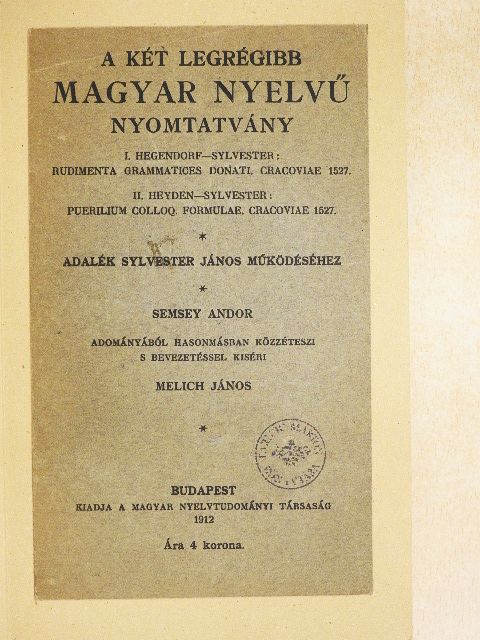 Christoph Hegendorf - A két legrégibb magyar nyelvű nyomtatvány I-II. [antikvár]
