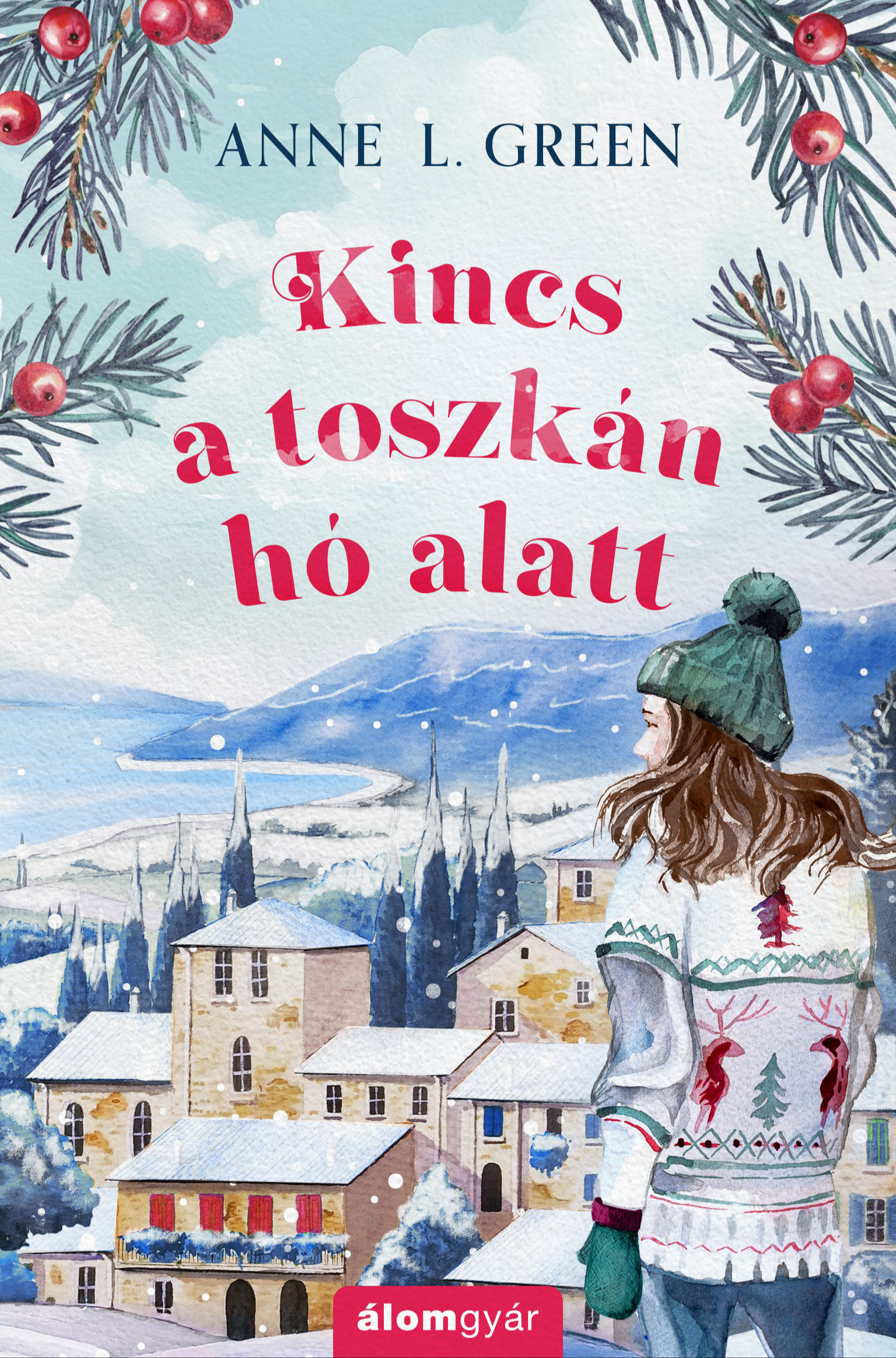 Anne L. Green - Kincs a toszkán hó alatt [eKönyv: epub, mobi]
