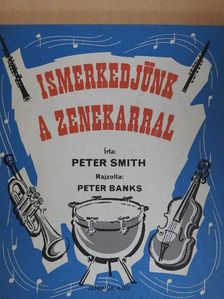 Peter Smith - Ismerkedjünk a zenekarral [antikvár]