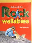Stan Breeden - Sally and the Rock wallabies [antikvár]