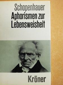 Arthur Schopenhauer - Aphorismen zur Lebensweisheit [antikvár]