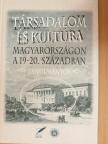 Kaposi Zoltán - Társadalom és kultúra Magyarországon a 19-20. században [antikvár]