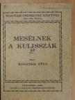 Koszter atya - Mesélnek a kulisszák [antikvár]